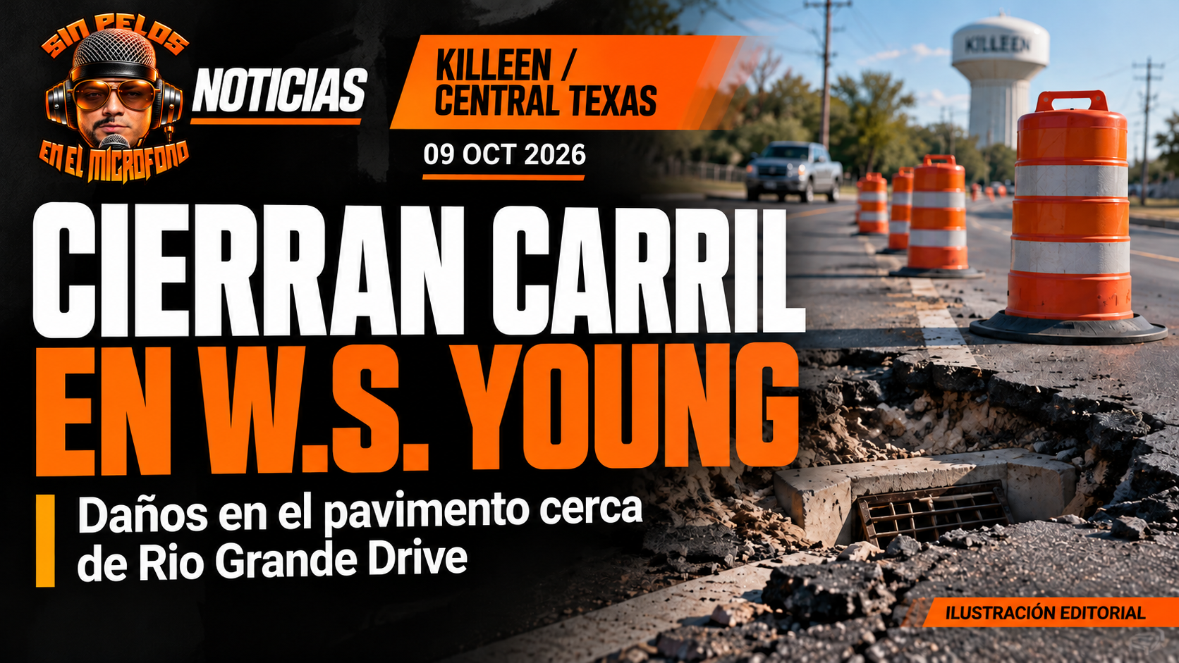 KILLEEN: CIERRE DE CARRIL EN W.S. YOUNG POR DAÑOS EN EL PAVIMENTO