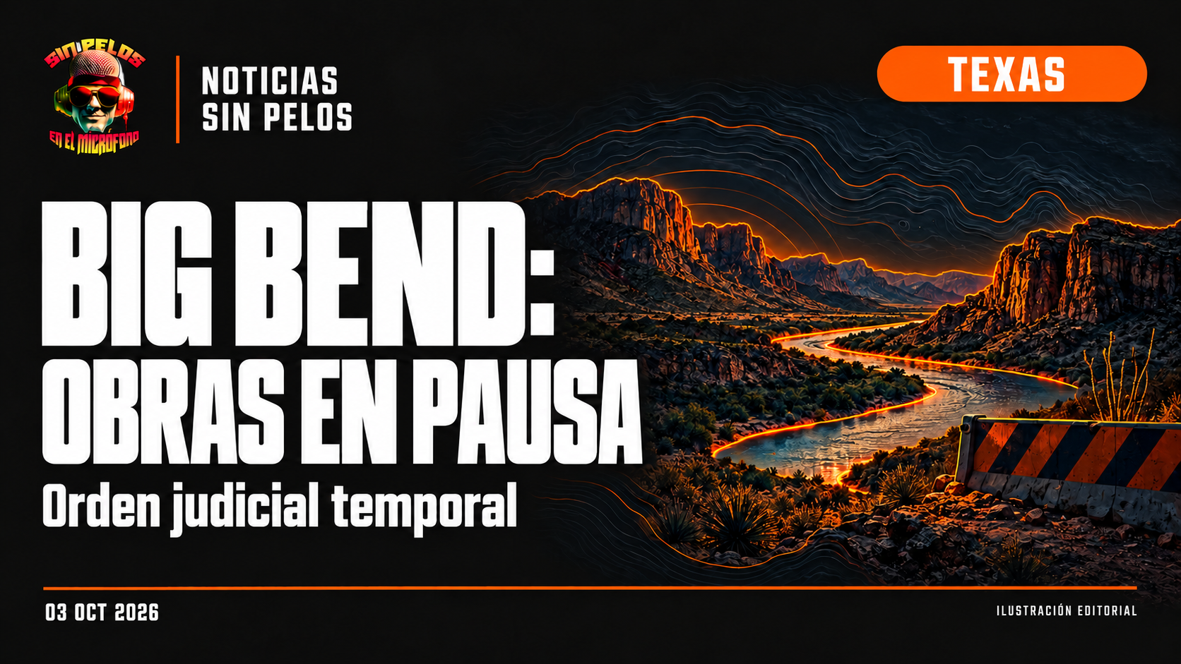Una jueza frena temporalmente la construcción de barreras fronterizas en Big Bend