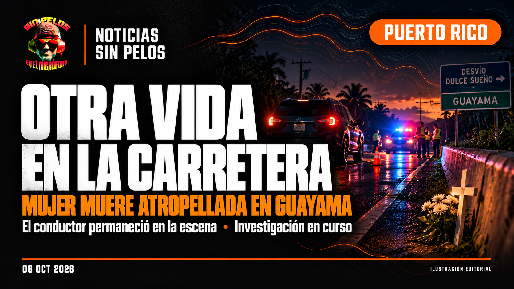 OTRA VIDA EN LA CARRETERA: mujer muere atropellada en Guayama