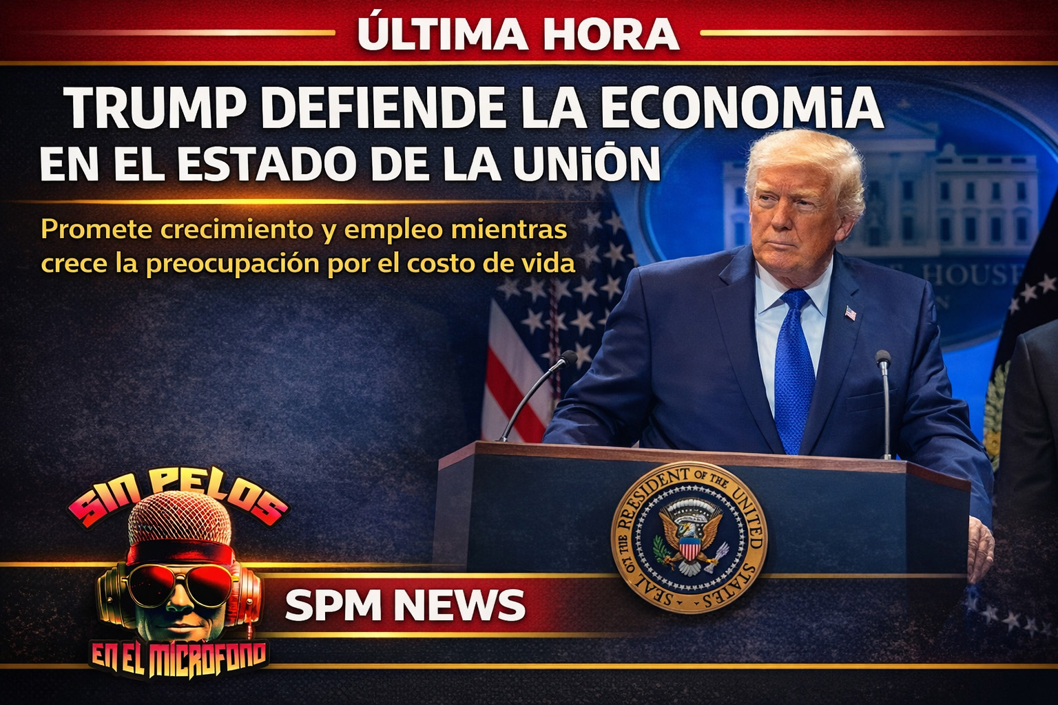 Trump defiende la economía en el Estado de la Unión mientras crece la preocupación por el costo de vida