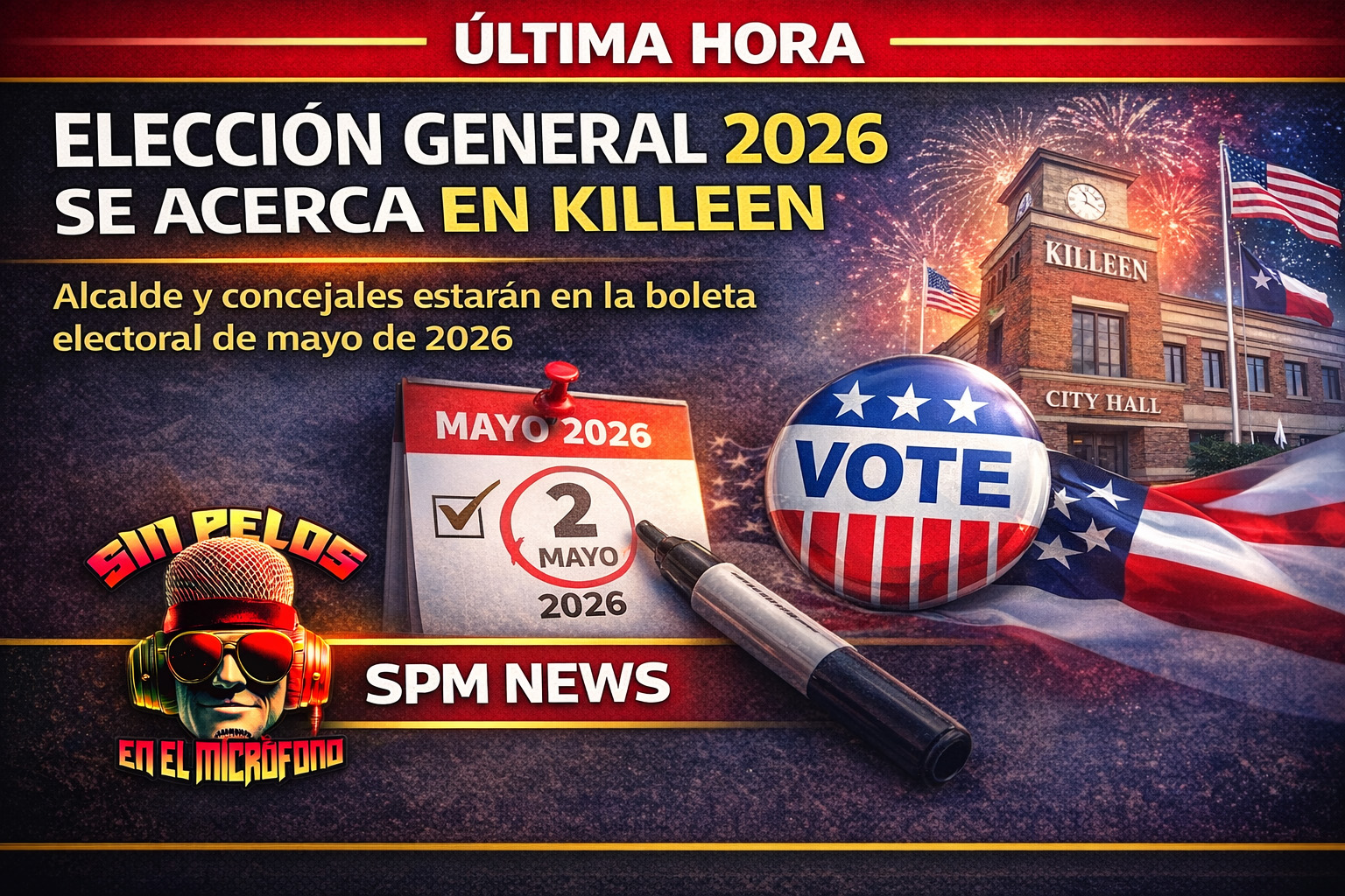 Se aproxima la elección general 2026 en Killeen: Alcalde y concejales al voto