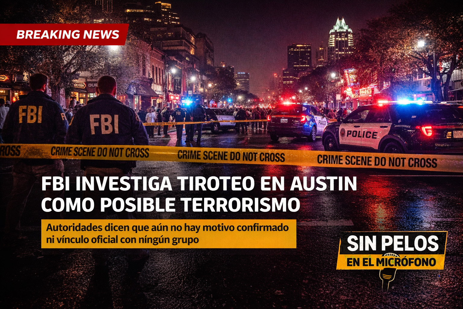 FBI investiga tiroteo en Austin como posible terrorismo, pero aún sin motivo confirmado