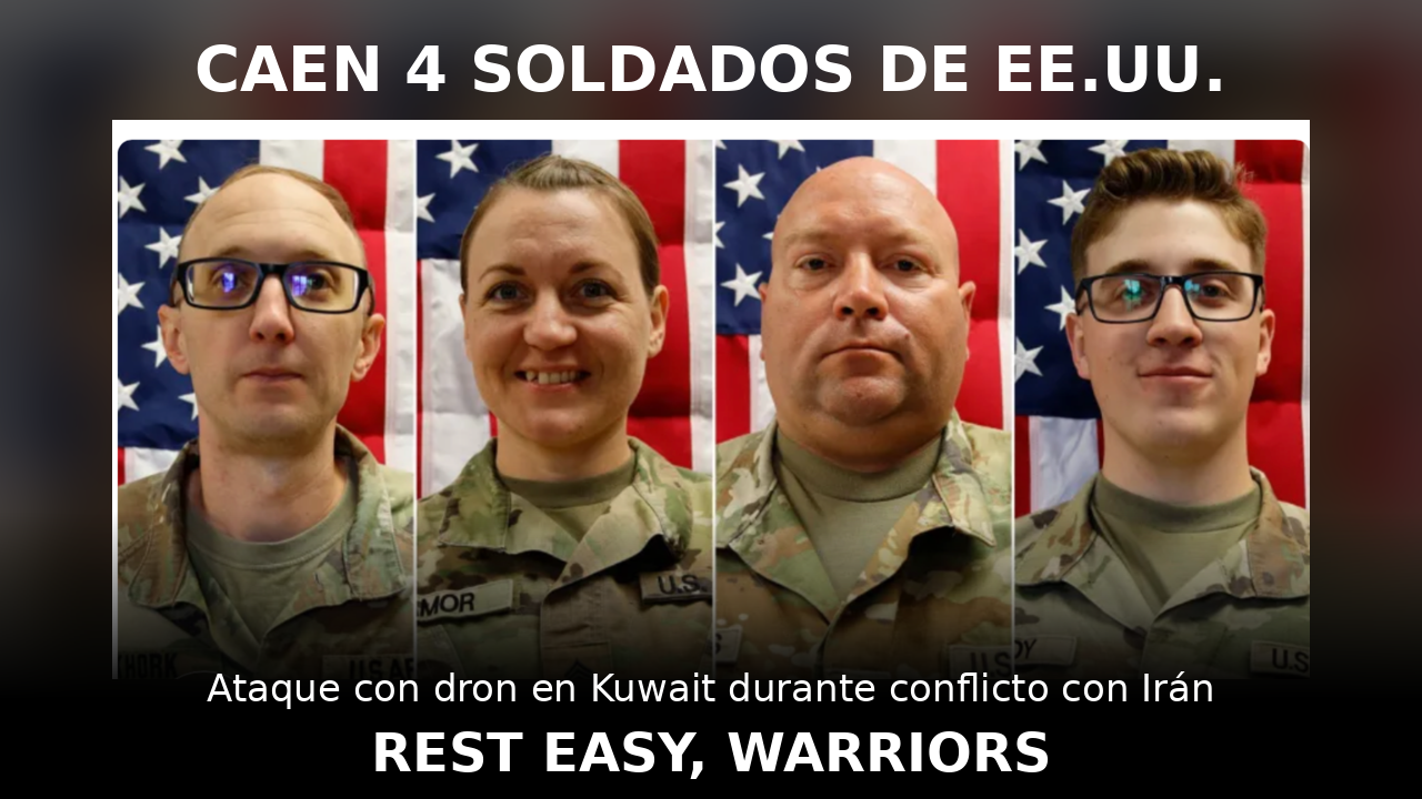 Pentágono identifica a cuatro soldados de EE.UU. muertos en la guerra con Irán