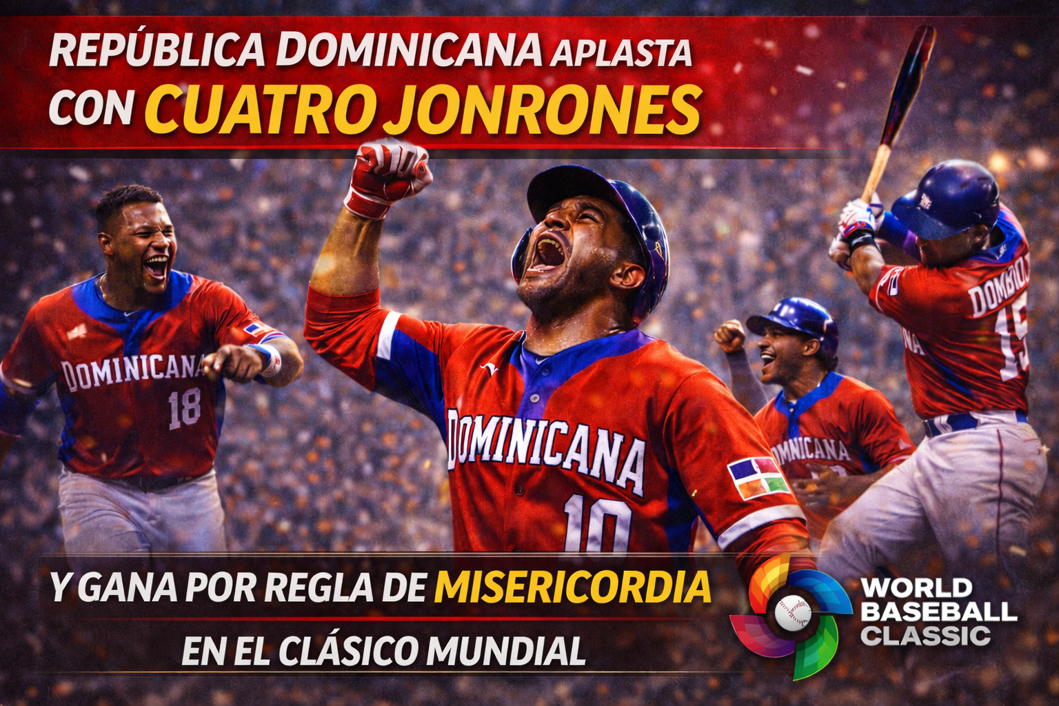 República Dominicana aplasta con cuatro jonrones y gana por regla de misericordia en el Clásico Mundial