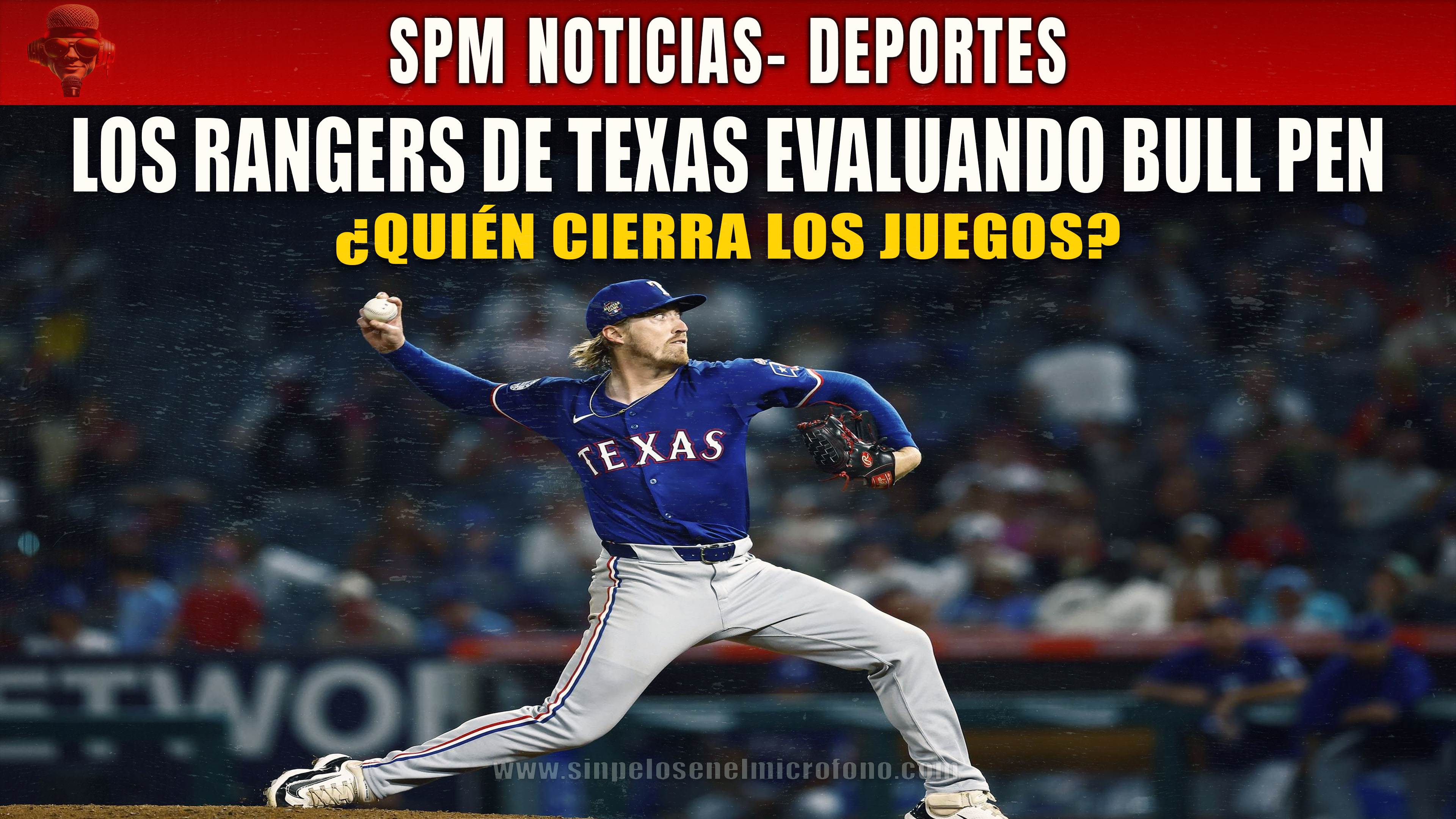 ¡Cuidado! Los Rangers buscan un nuevo cerrador en su bullpen