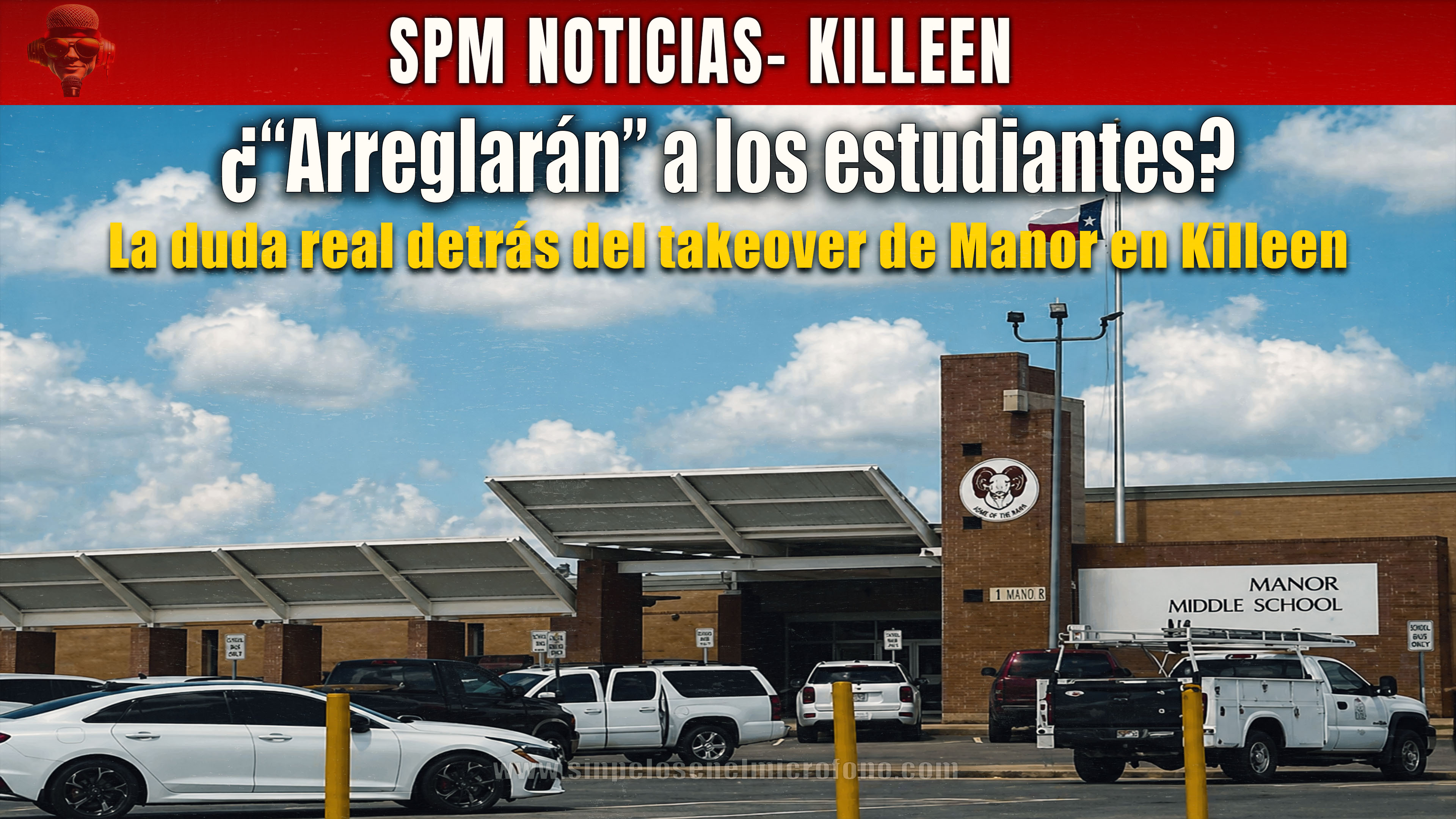 ¿“Arreglarán” a los estudiantes? La duda real detrás del takeover de Manor en Killeen