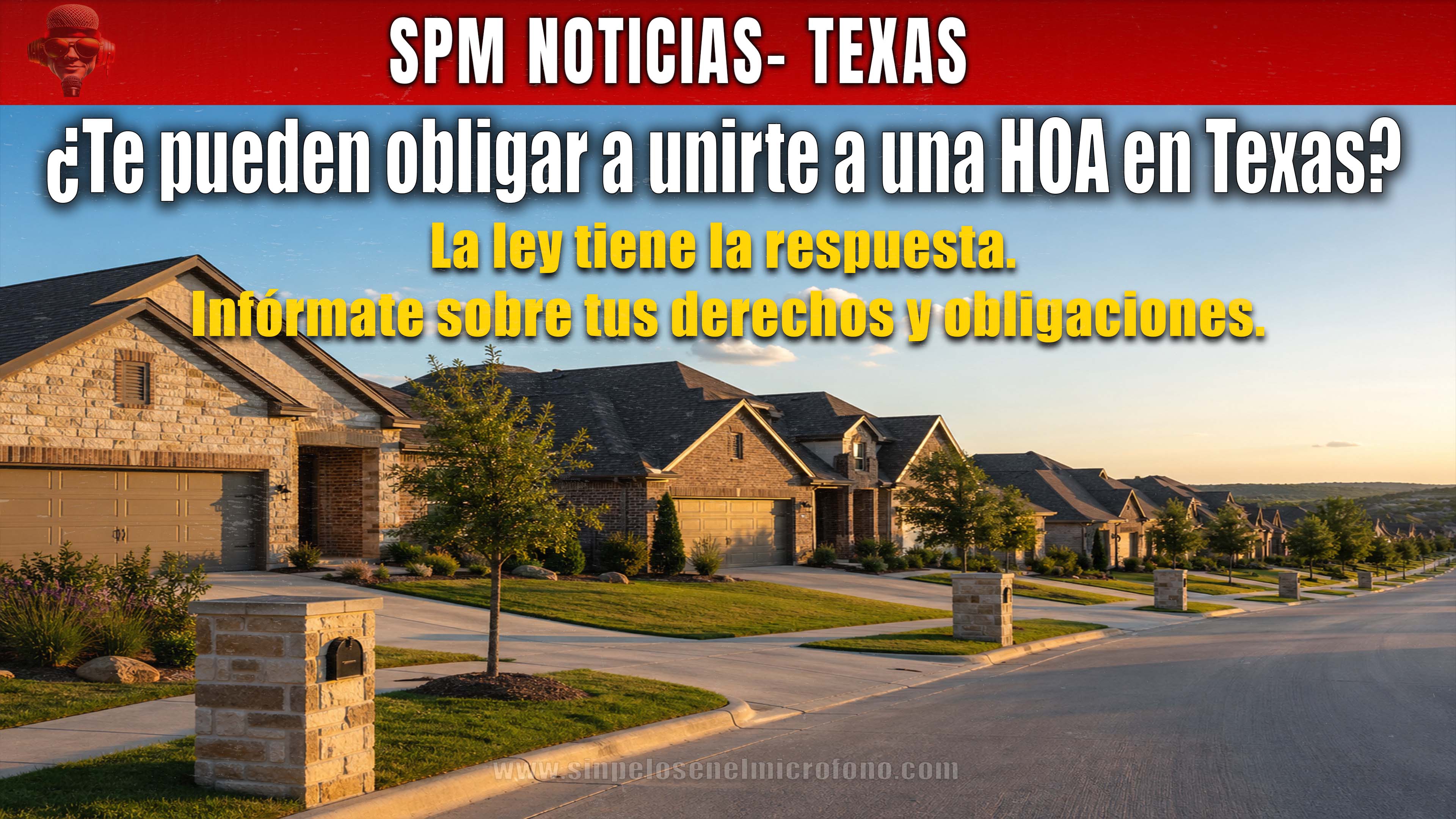 ¿Te pueden obligar a unirte a una HOA en Texas?