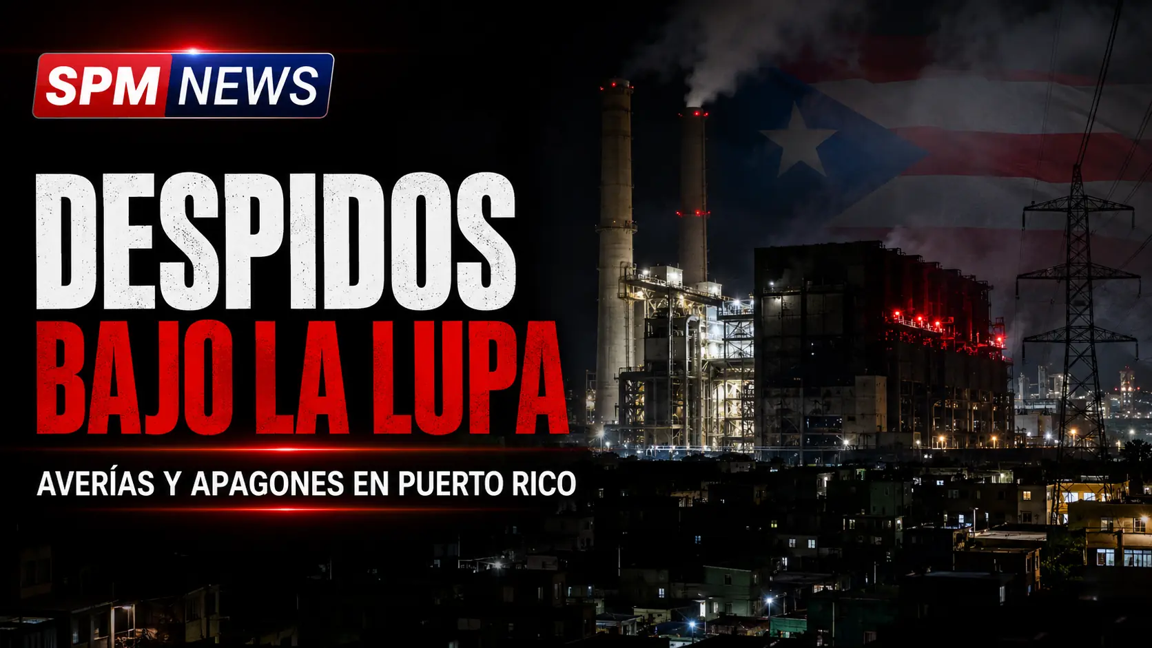 Despidos en Genera PR bajo la lupa tras averías y apagones masivos